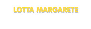 Der Vorname Lotta Margarete